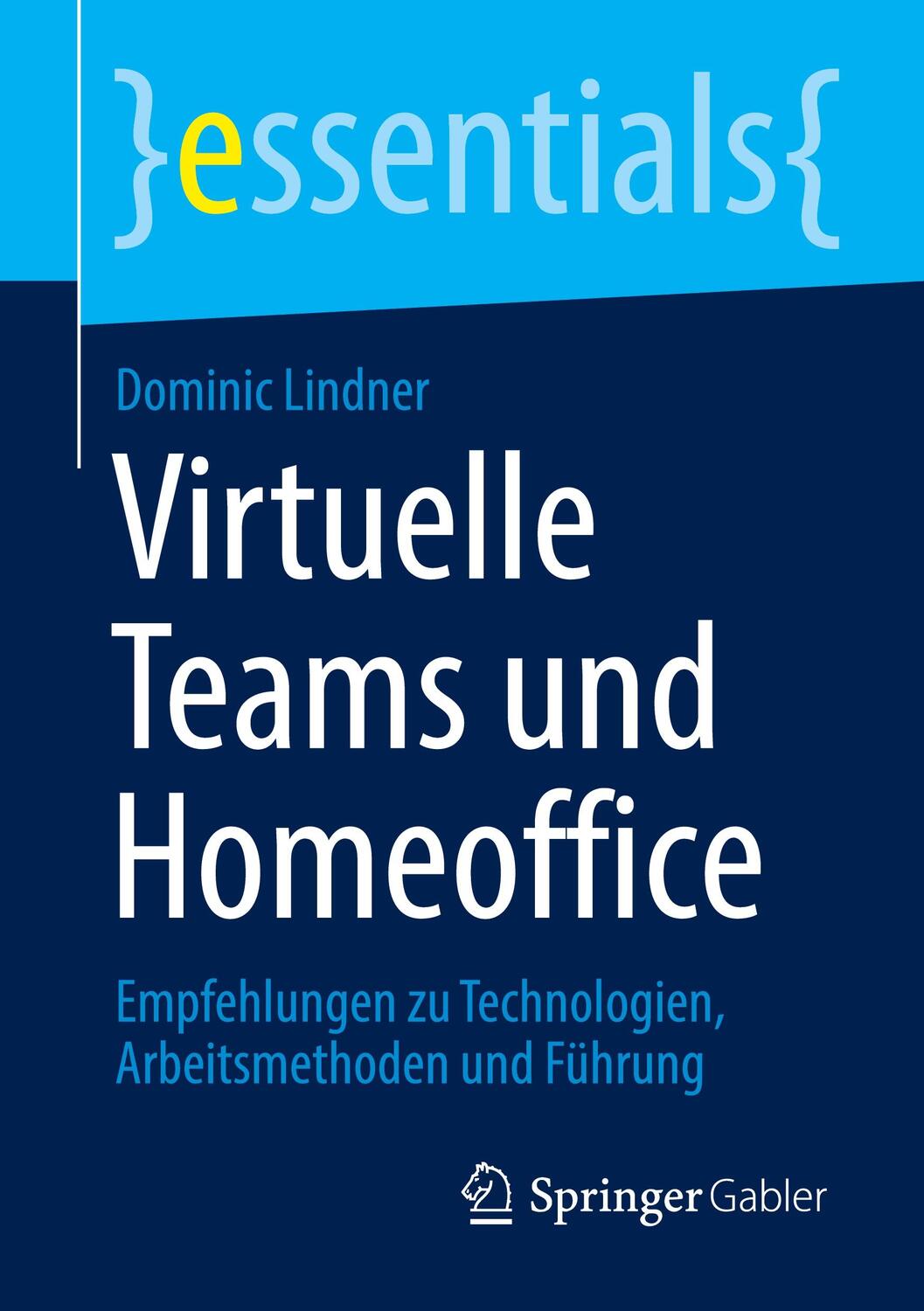 Cover: 9783658308926 | Virtuelle Teams und Homeoffice | Dominic Lindner | Taschenbuch | XII
