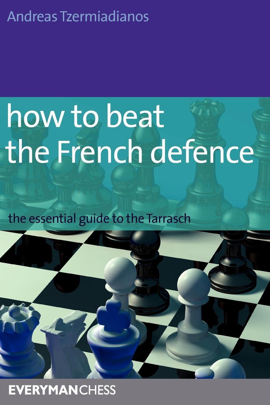 Cover: 9781857445671 | How to Beat the French Defence | The Essential Guide to the Tarrasch