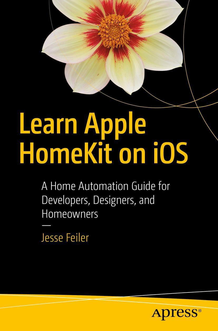 Cover: 9781484215289 | Learn Apple Homekit on IOS | Jesse Feiler | Taschenbuch | xvi | 2016