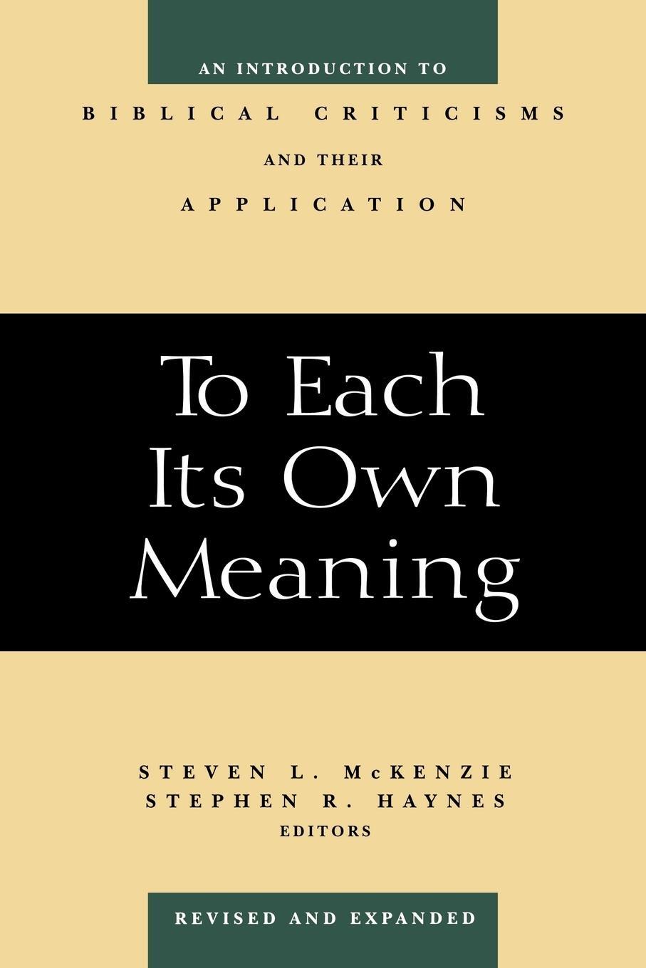 Cover: 9780664257842 | To Each Its Own Meaning, Revised and Expanded | Steven L. McKenzie