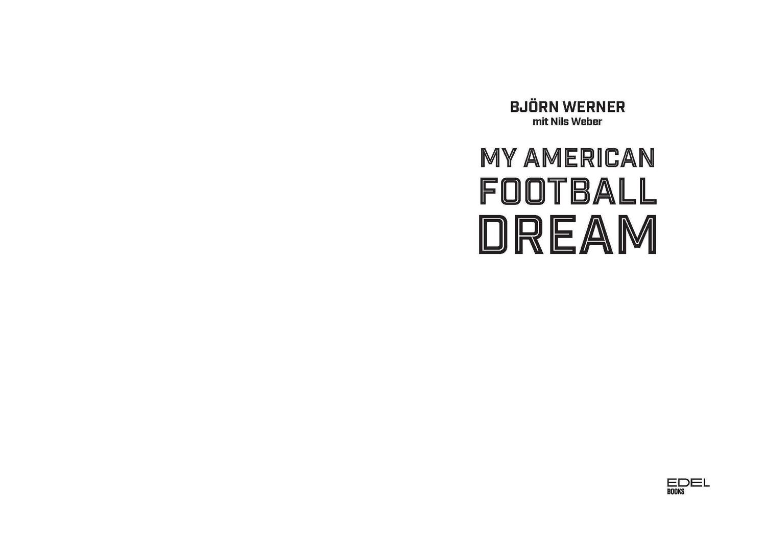 Bild: 9783841907356 | My American Football Dream | Björn Werner (u. a.) | Taschenbuch | 2020