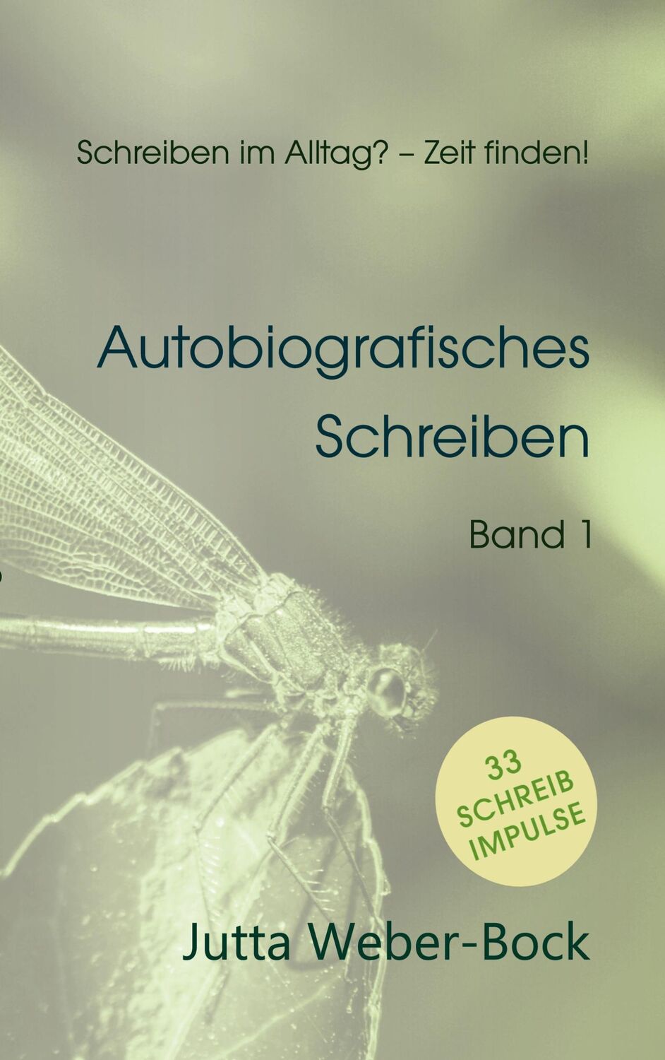 Cover: 9783759751133 | Schreiben im Alltag? - Zeit finden! | Jutta Weber-Bock | Taschenbuch