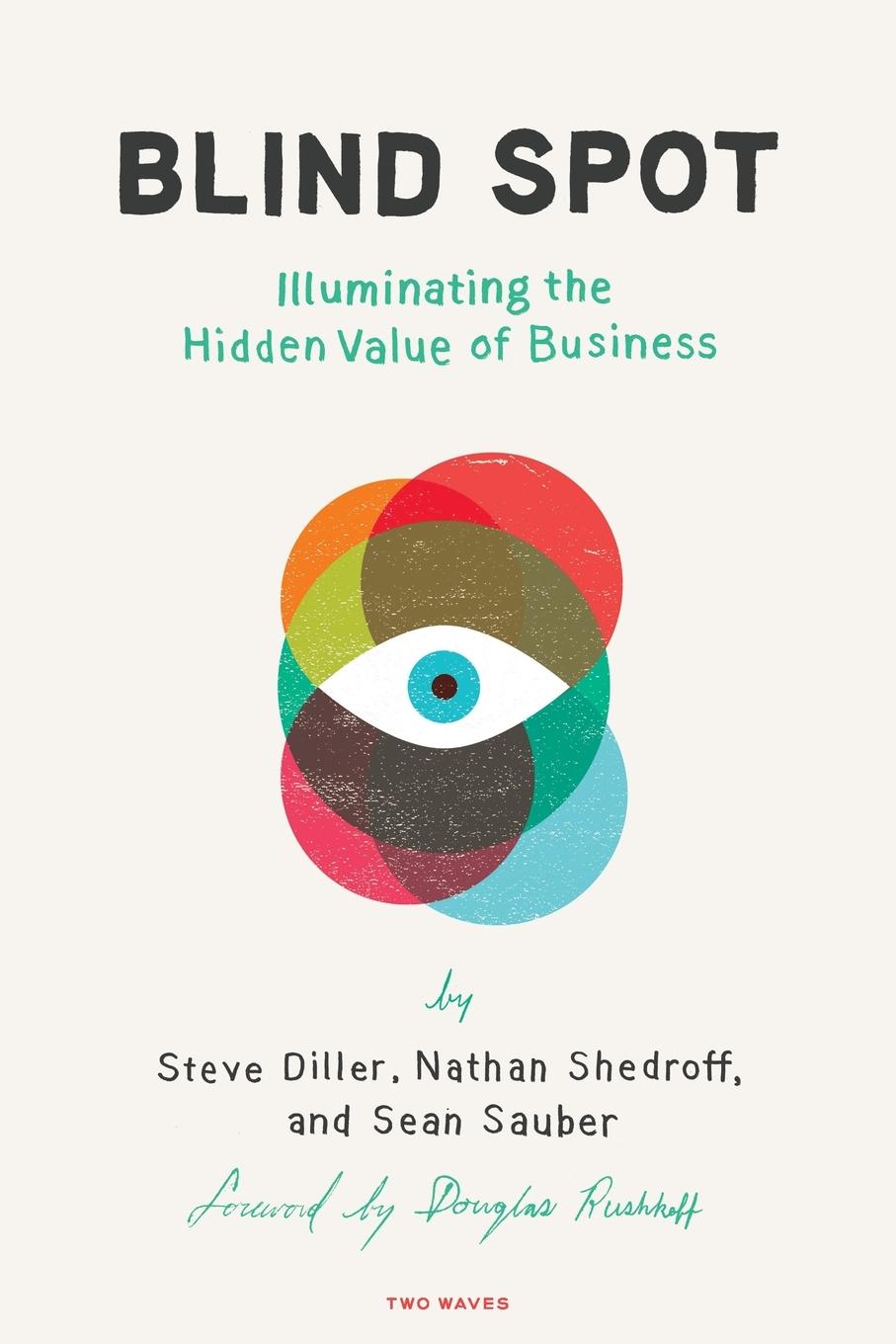 Cover: 9781933820699 | Blind Spot | Illuminating the Hidden Value In Business | Taschenbuch