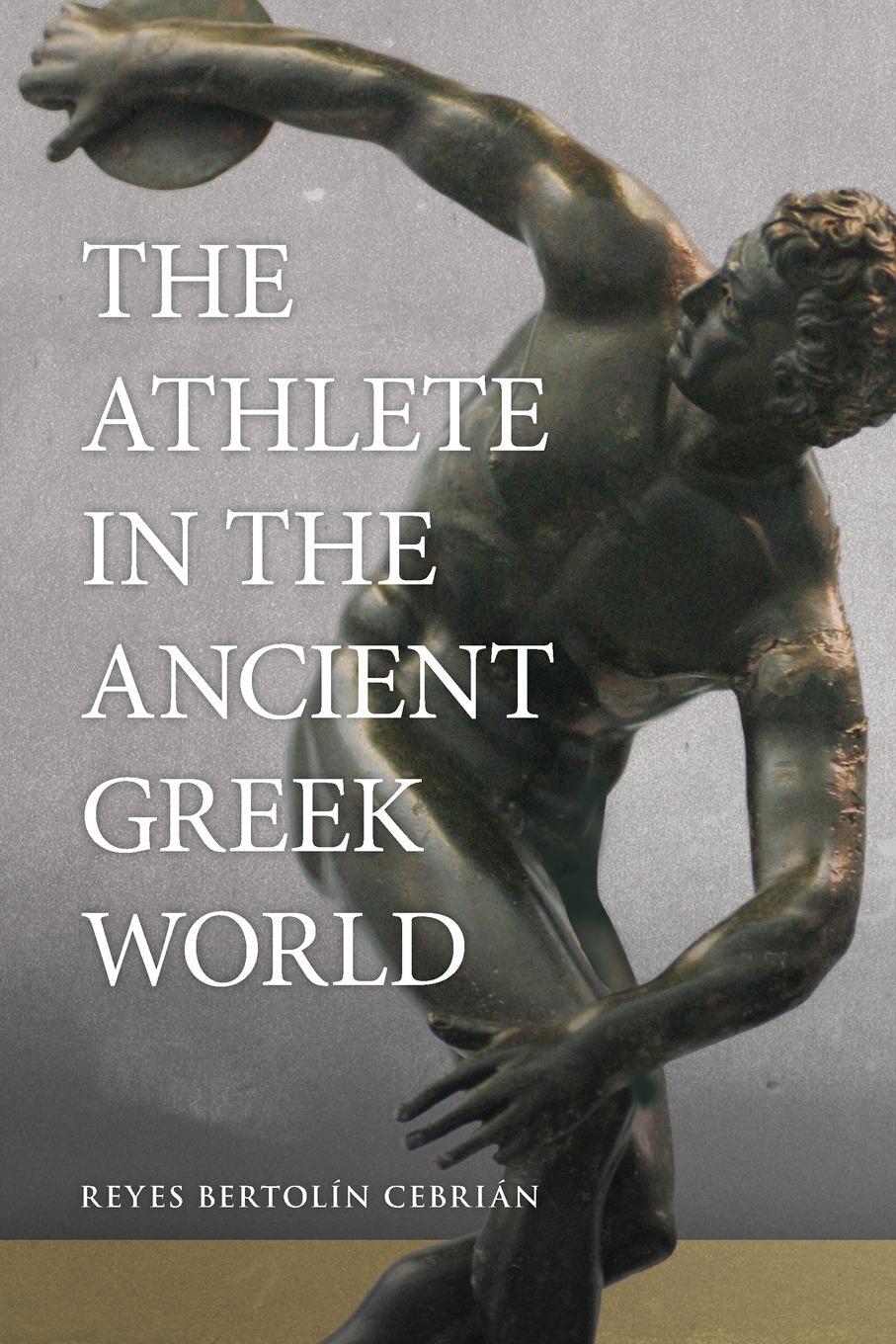 Cover: 9780806166261 | The Athlete in the Ancient Greek World | Reyes Bertolín Cebrián | Buch