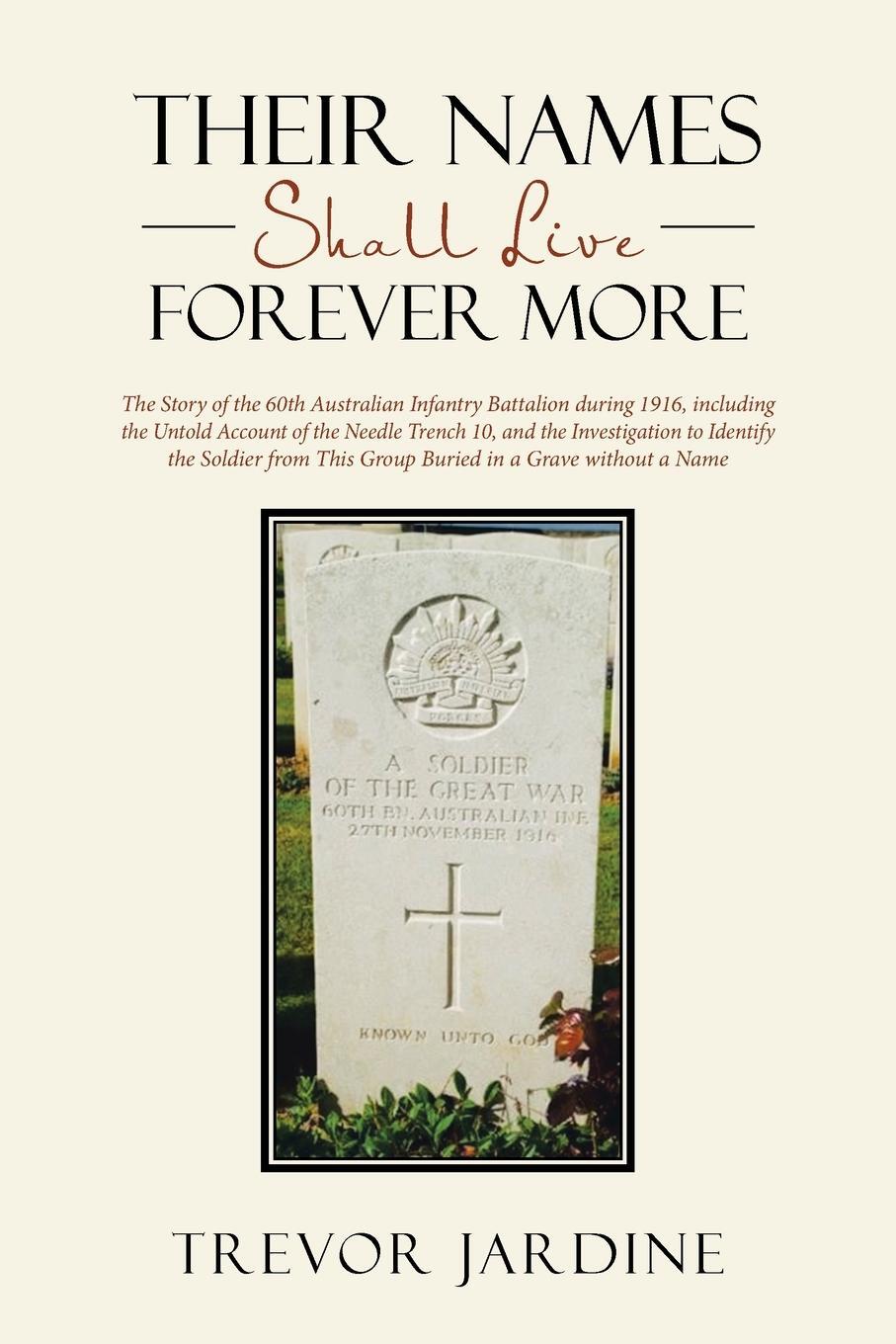 Cover: 9798369492048 | Their Names Shall Live Forever More | Trevor Jardine | Taschenbuch