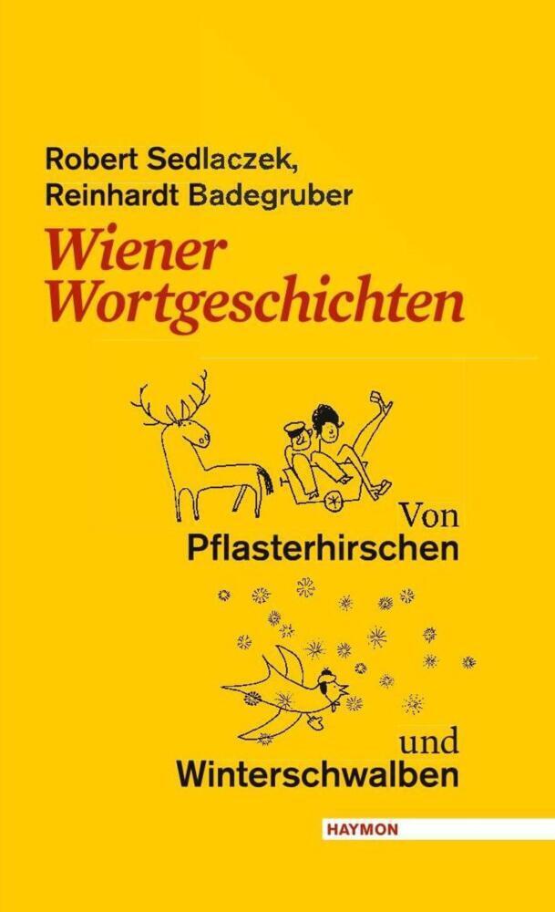 Cover: 9783709970171 | Wiener Wortgeschichten | Von Pflasterhirschen und Winterschwalben