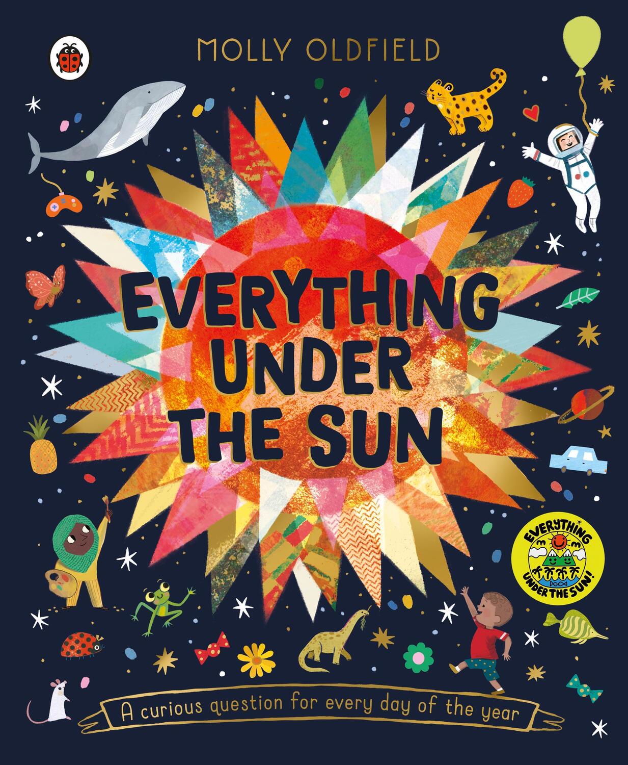 Cover: 9780241433461 | Everything Under the Sun | Molly Oldfield | Buch | Englisch | 2021