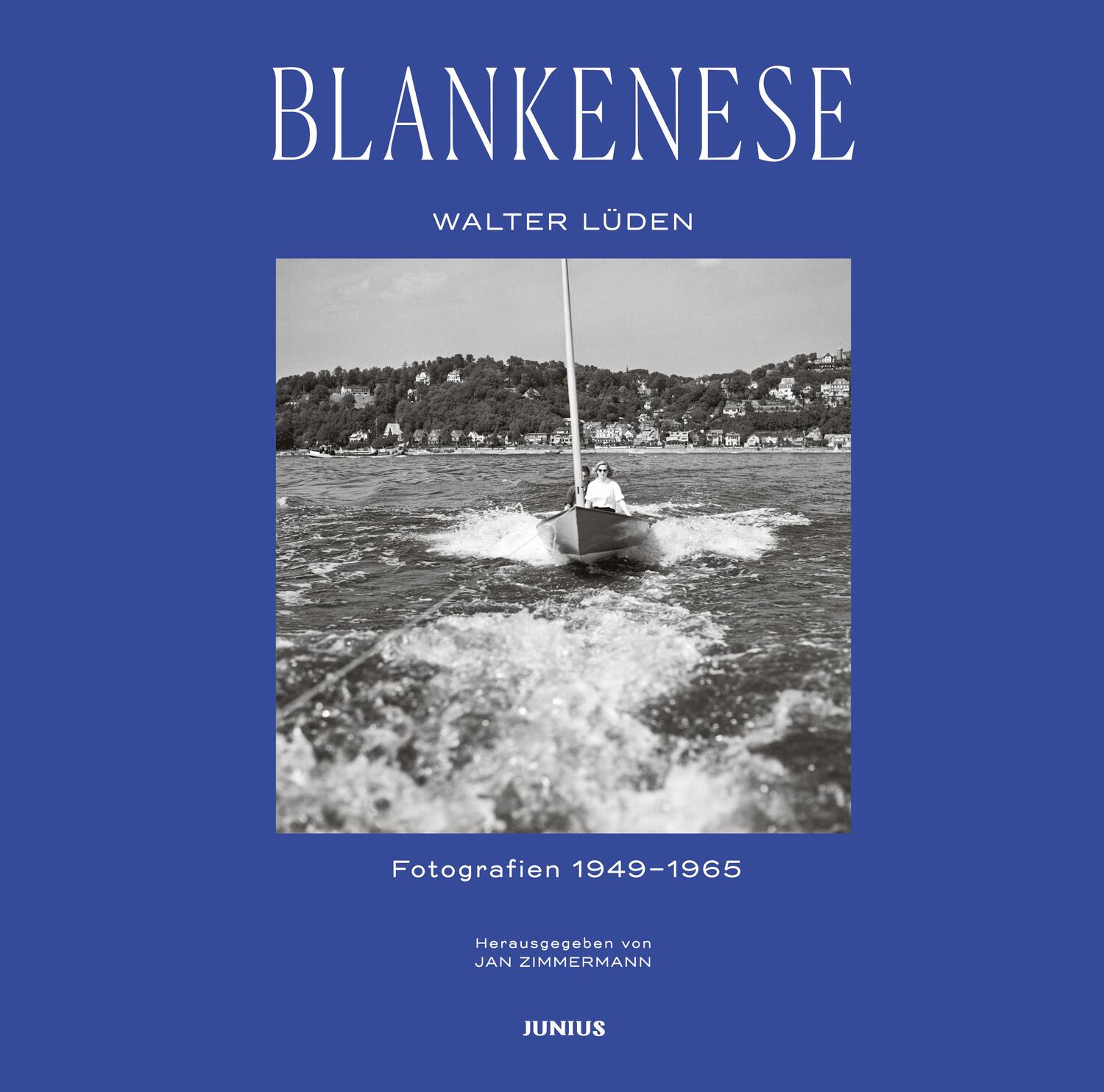 Cover: 9783960605621 | Blankenese | Fotografien 1949-1965 | Jan Zimmermann | Buch | 144 S.