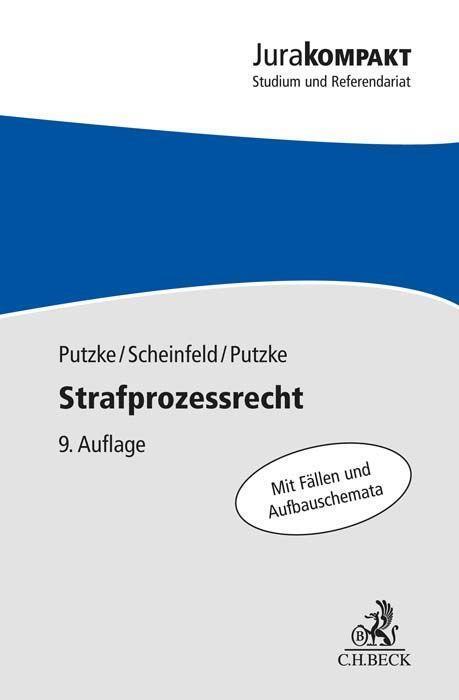 Cover: 9783406785375 | Strafprozessrecht | Holm Putzke (u. a.) | Taschenbuch | Jura kompakt