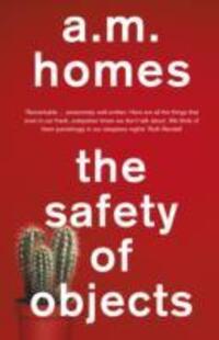 Cover: 9781847087300 | The Safety Of Objects | A.M. Homes | Taschenbuch | Englisch | 2013