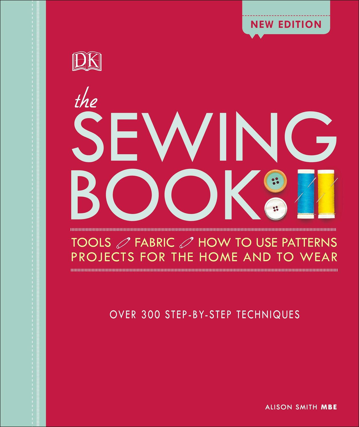 Cover: 9780241313633 | The Sewing Book | Over 300 Step-by-Step Techniques | Alison Smith