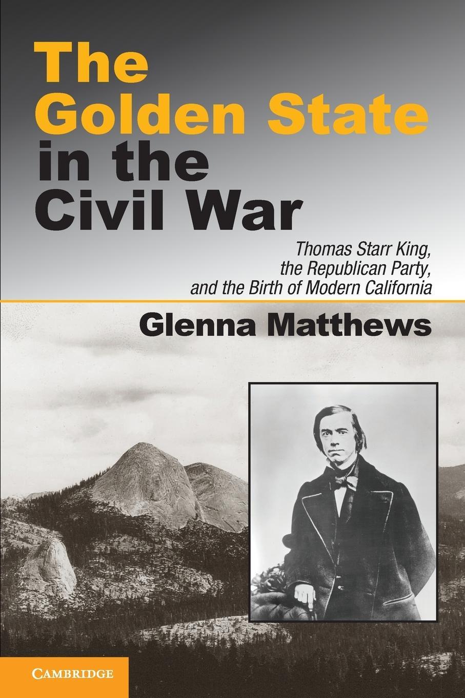 Cover: 9781107639218 | The Golden State in the Civil War | Glenna Matthews | Taschenbuch