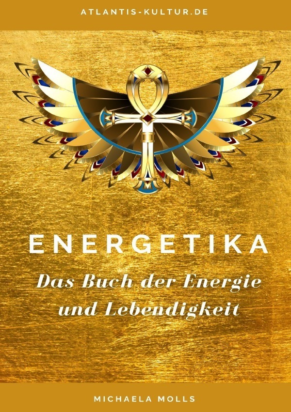 Cover: 9783754122440 | Atlantis Kultur Energetika | Das Buch der Energie und Lebendigkeit