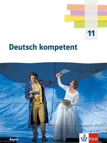 Cover: 9783123505676 | Deutsch kompetent 11. Schulbuch mit Onlineangebot Klasse 11....