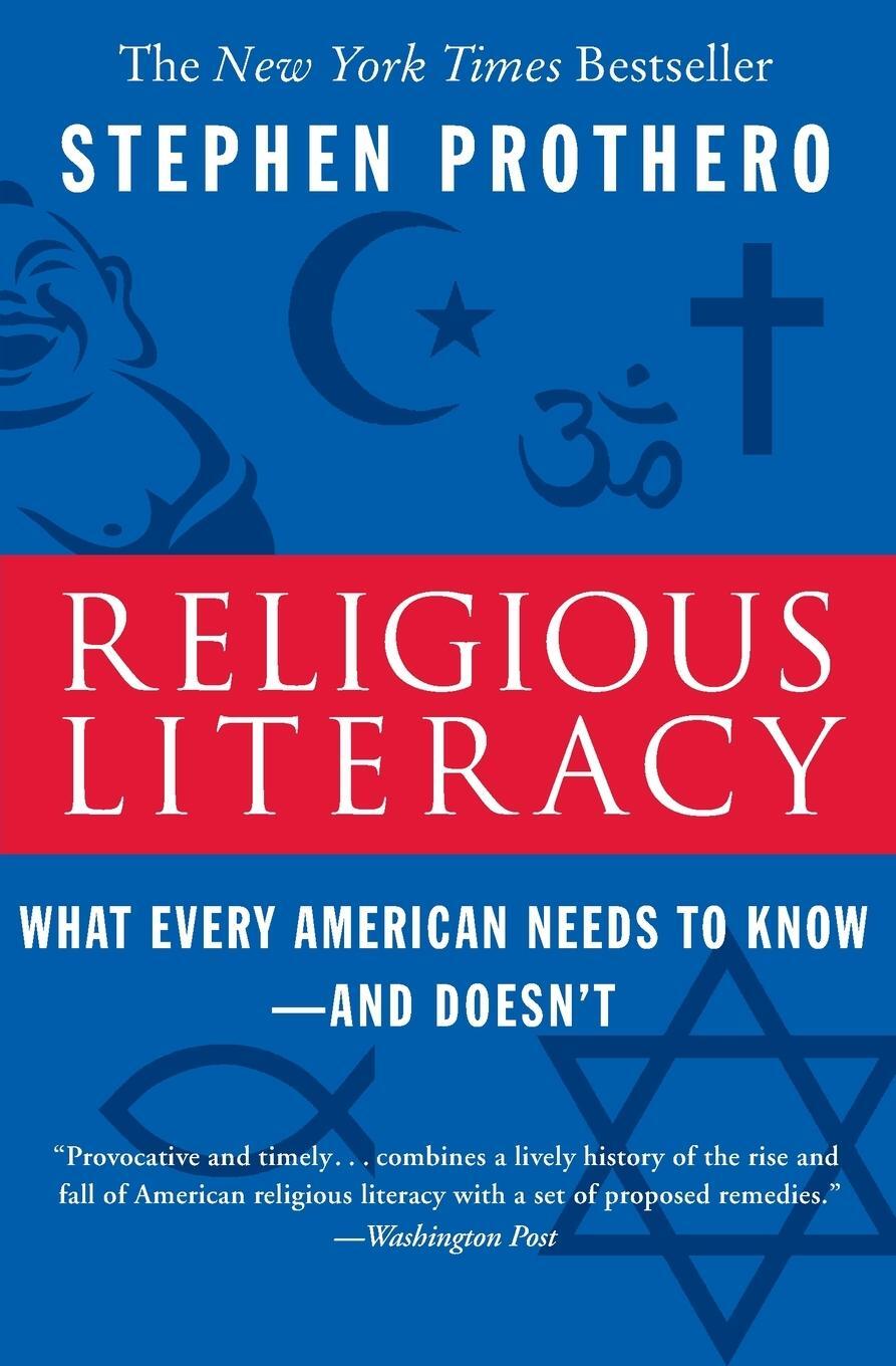 Cover: 9780060859527 | Religious Literacy | What Every American Needs to Know--And Doesn't