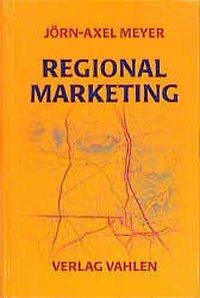 Cover: 9783800624997 | Regionalmarketing | Grundlagen, Konzepte, Anwendungen | Buch | XVI