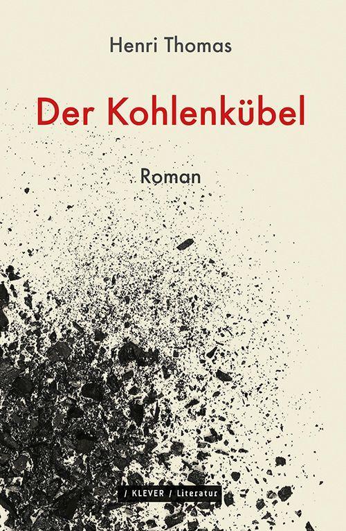 Cover: 9783903110830 | Der Kohlenkübel | Roman | Henri Thomas | Buch | 166 S. | Deutsch