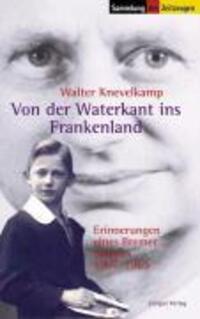 Cover: 9783933336767 | Von der Waterkant ins Frankenland | Walter Knevelkamp | Deutsch | 2005
