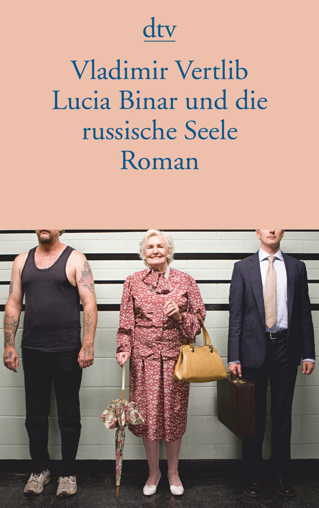 Cover: 9783423145817 | Lucia Binar und die russische Seele | Roman | Vladimir Vertlib | Buch