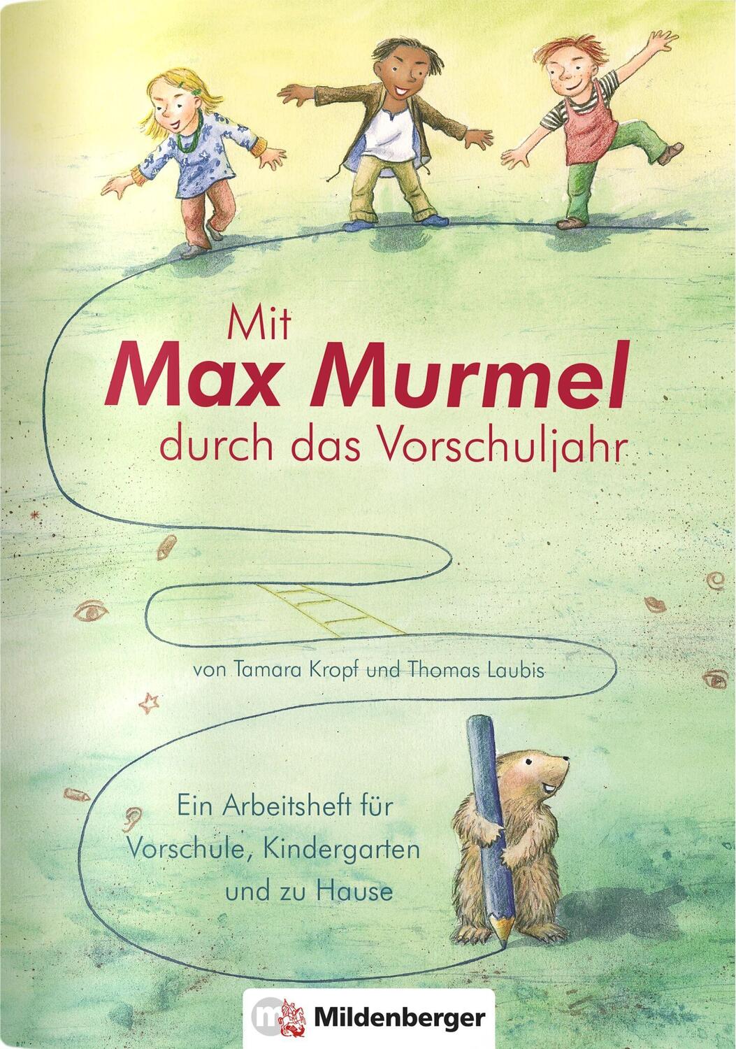 Cover: 9783619153282 | Mit Max Murmel durch das Vorschuljahr. Arbeitsheft | Kropf (u. a.)