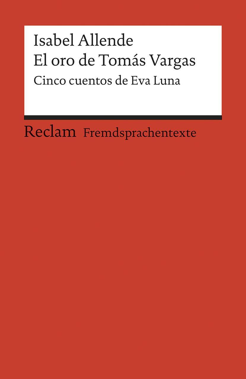 Cover: 9783150091319 | El oro de Tomás Vargas | Cinco cuentos de Eva Luna | Isabel Allende