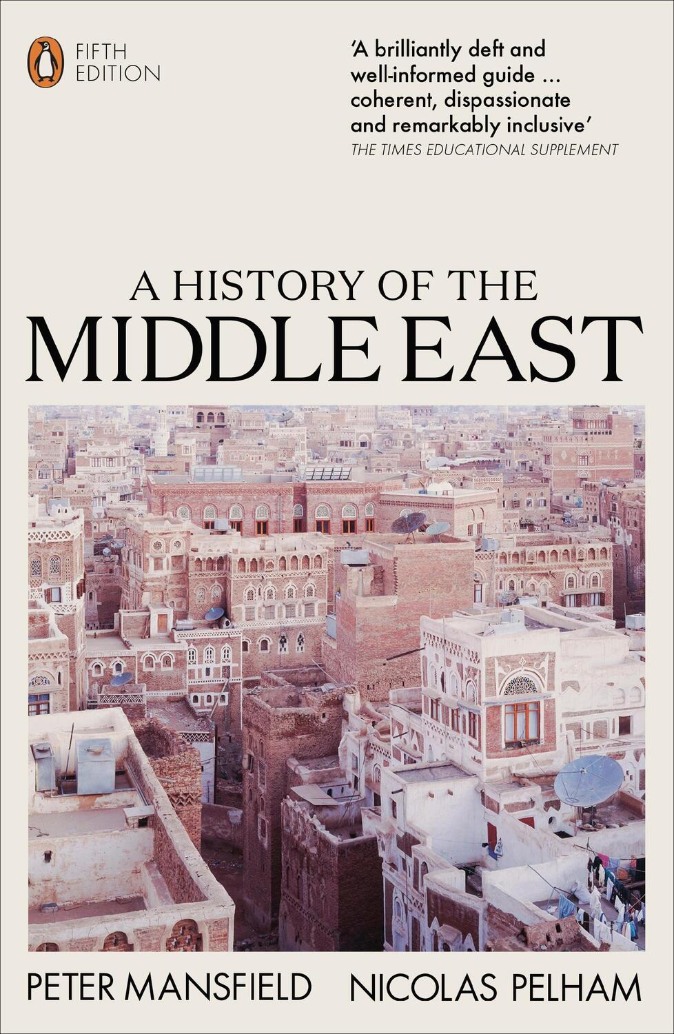 Cover: 9780141988467 | A History of the Middle East | 5th Edition | Peter Mansfield | Buch