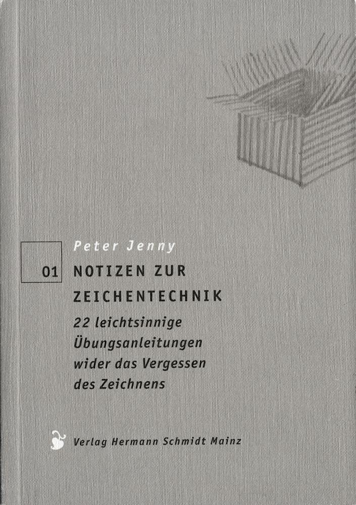 Cover: 9783874397957 | Notizen zur Zeichentechnik | Peter Jenny | Taschenbuch | 168 S. | 2010