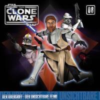 Cover: 602527546049 | 08: DER ÜBERGRIFF/DER UNSICHTBARE FEIND | The Clone Wars | Audio-CD