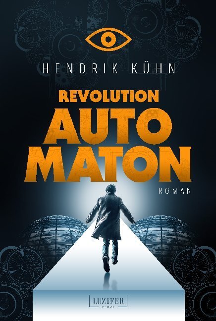 Cover: 9783958354760 | Revolution Automation | Roman | Hendrik Kühn | Taschenbuch | 320 S.
