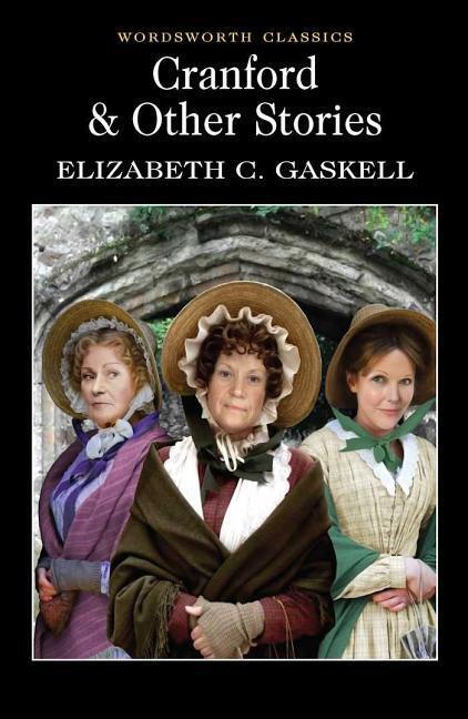 Cover: 9781840224511 | CRANFORD &amp; SEL SHORT STORIES | Elizabeth Cleghorn Gaskell | Englisch