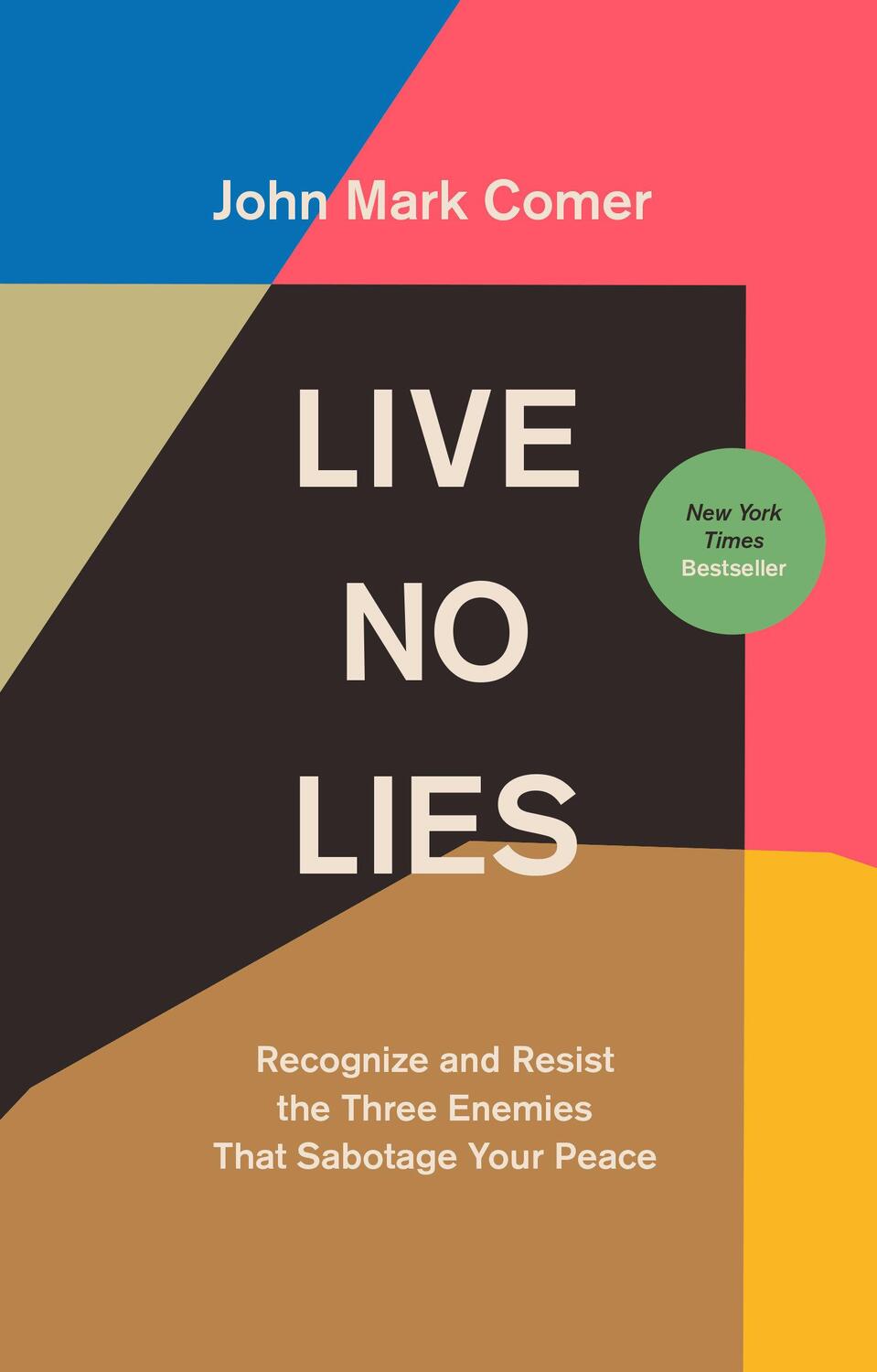 Cover: 9780525653127 | Live No Lies | John Mark Comer | Buch | Einband - fest (Hardcover)