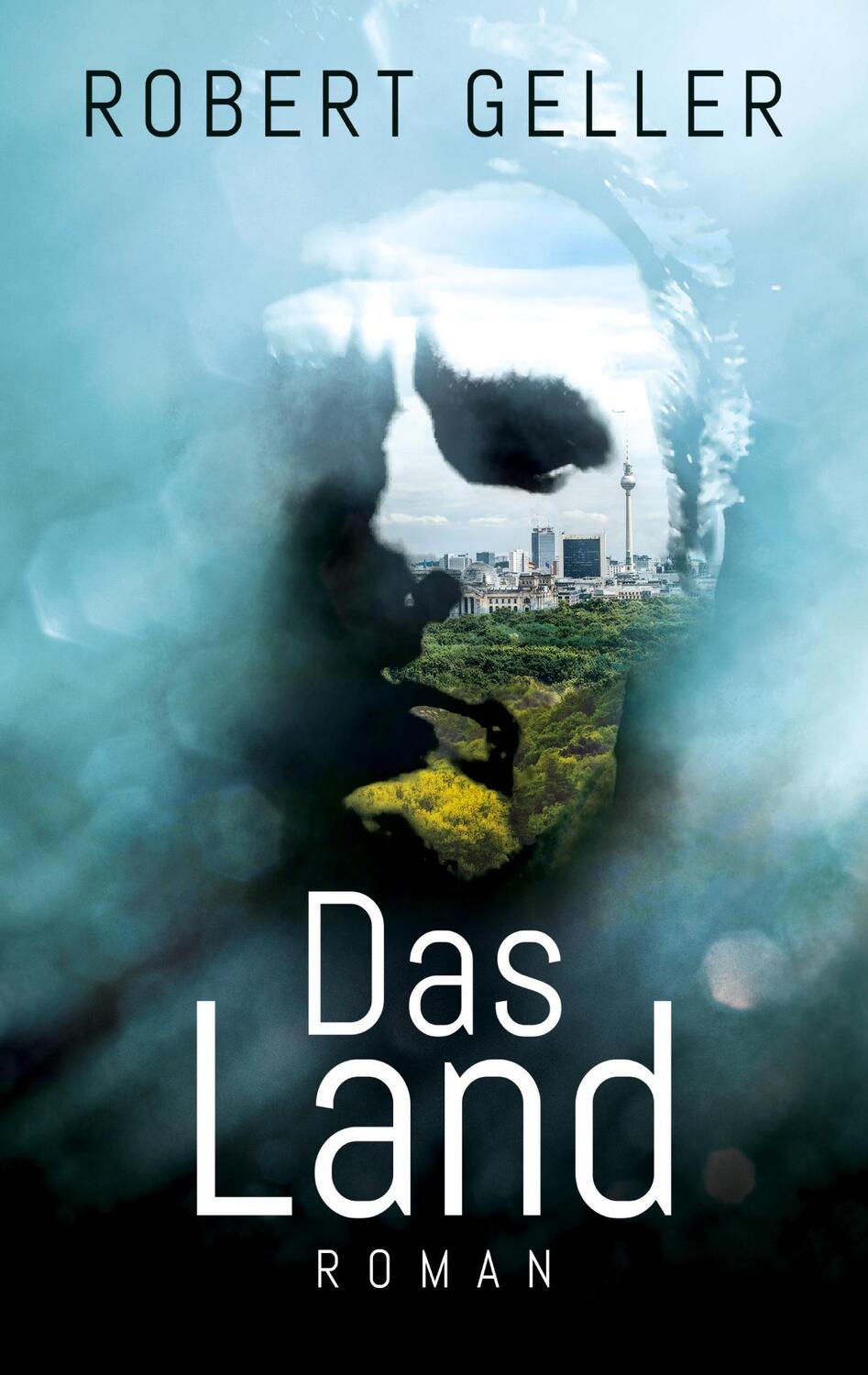 Cover: 9783347699038 | Das Land | Robert Geller | Taschenbuch | tredition | EAN 9783347699038