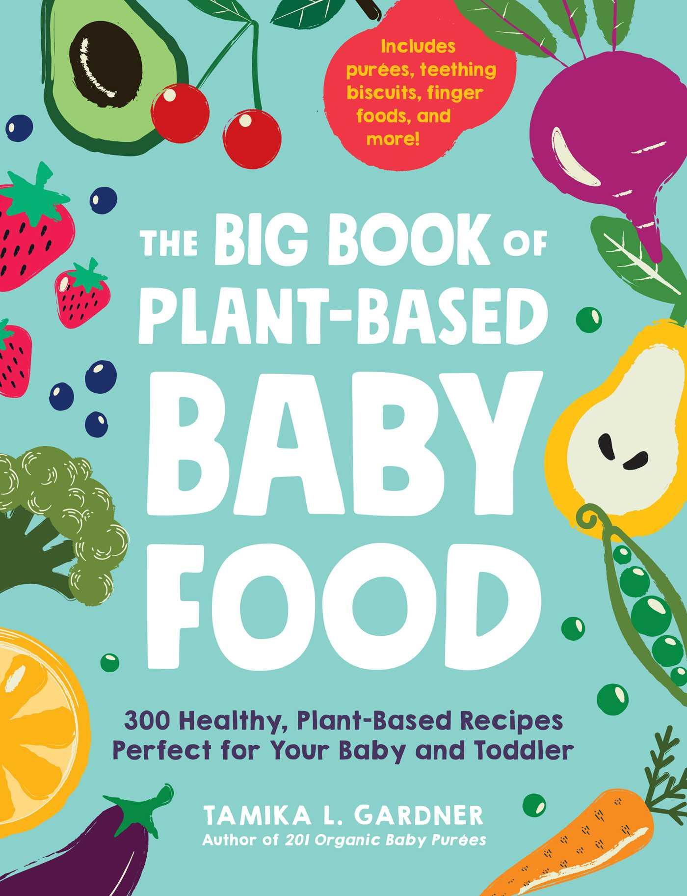 Cover: 9781507214497 | The Big Book of Plant-Based Baby Food | Tamika L Gardner | Taschenbuch