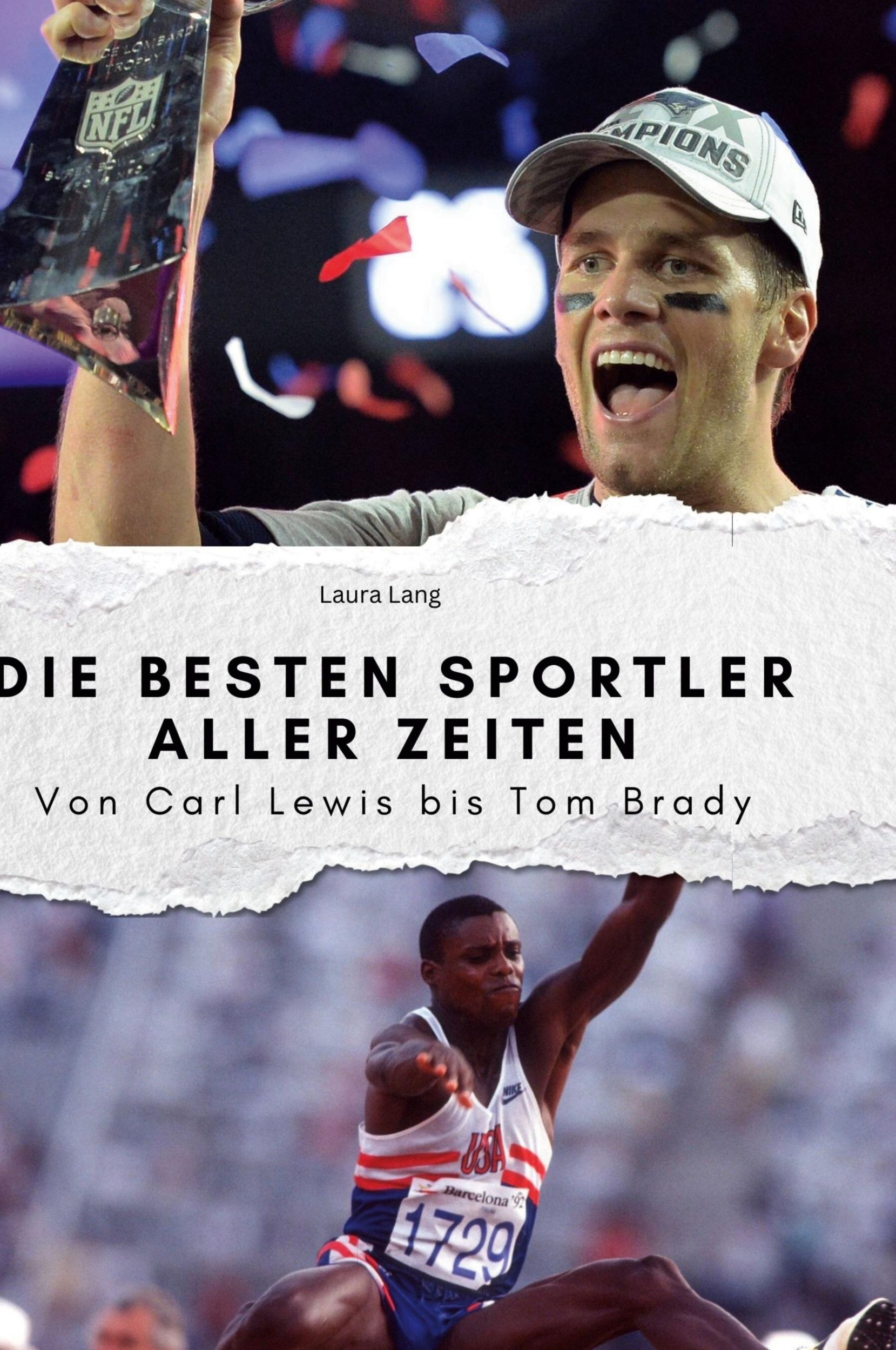 Cover: 9783759139153 | Die besten Sportler aller Zeiten | Von Carl Lewis bis Tom Brady | Lang