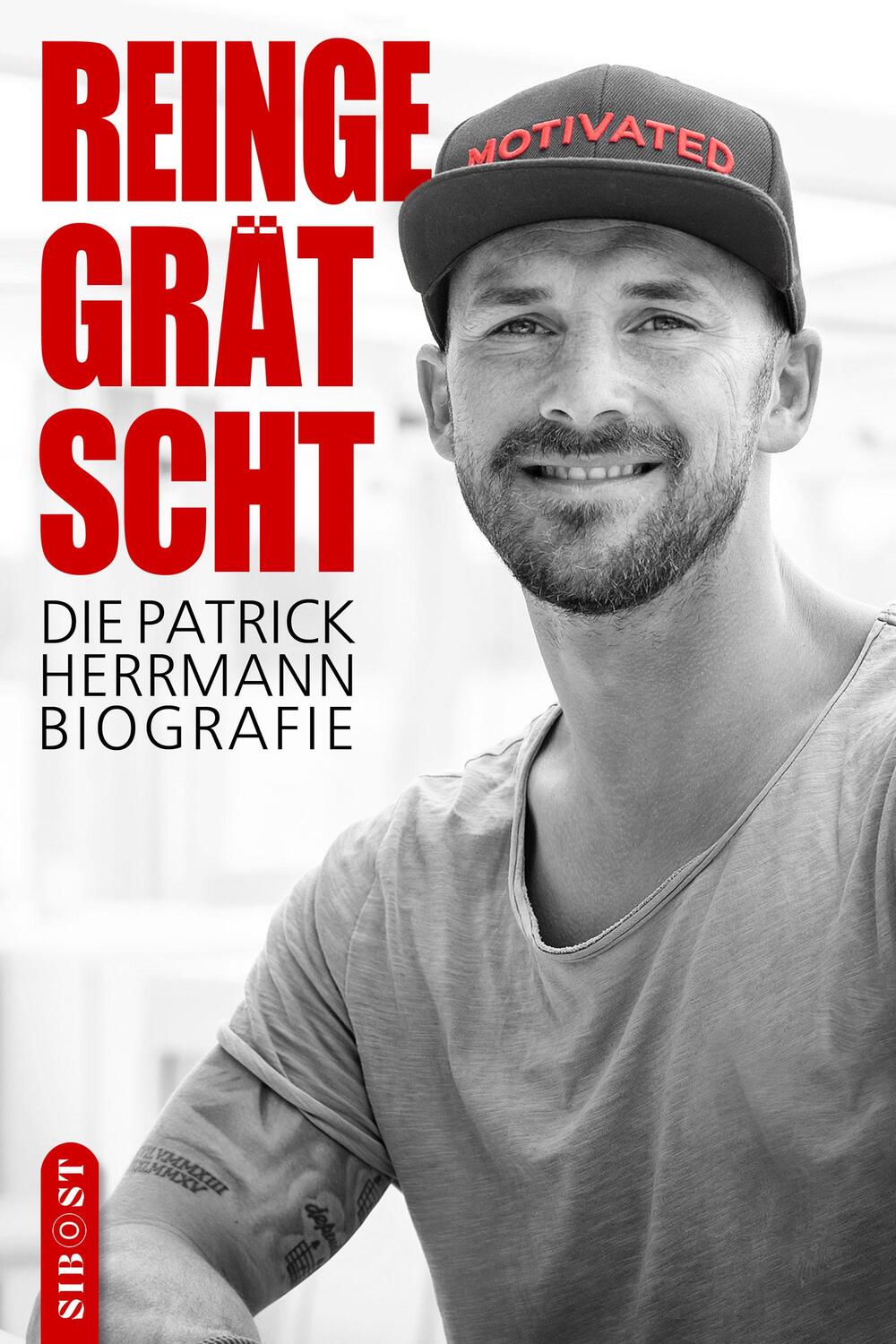 Cover: 9783985957798 | Reingegrätscht - Die Patrick Herrmann Biografie | Patrick Herrmann