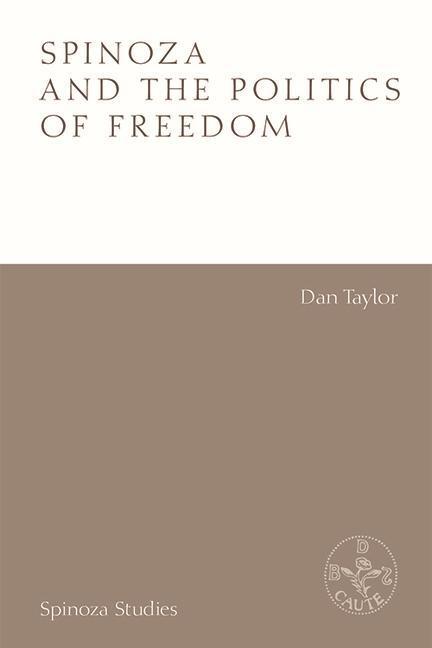 Cover: 9781474478403 | Spinoza and the Politics of Freedom | Dan Taylor | Taschenbuch | 2022