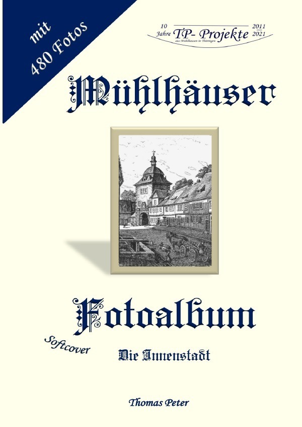 Cover: 9783754134139 | Mühlhäuser Fotoalbum | Die Innenstadt | Thomas Peter | Taschenbuch