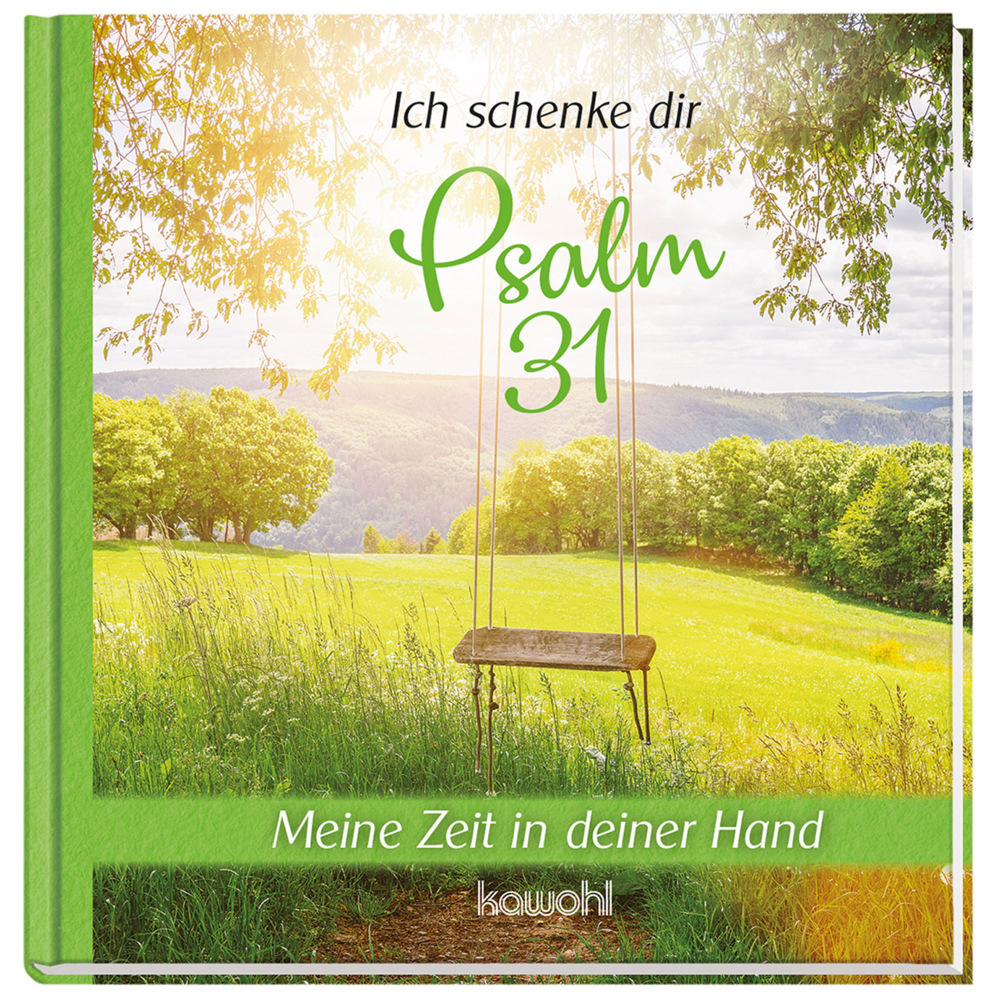 Cover: 9783863382056 | Ich schenke dir Psalm 31 | Meine Zeit in deiner Hand | Buch | 32 S.