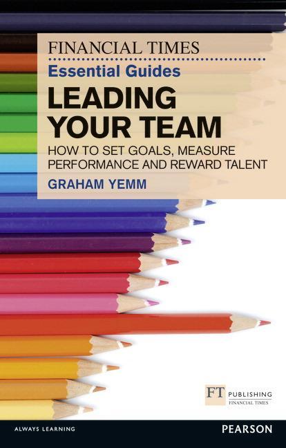 Cover: 9780273772422 | FT Essential Guide to Leading Your Team | Graham Yemm | Taschenbuch