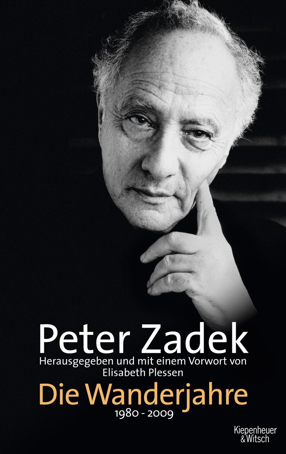 Cover: 9783462042016 | Die Wanderjahre 1980-2009 | Peter Zadek | Buch | 528 S. | Deutsch