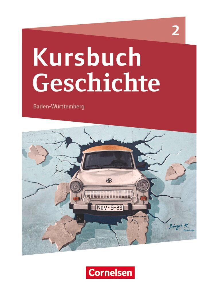 Cover: 9783060648726 | Kursbuch Geschichte Band 02. Baden-Württemberg - Schülerbuch | Buch