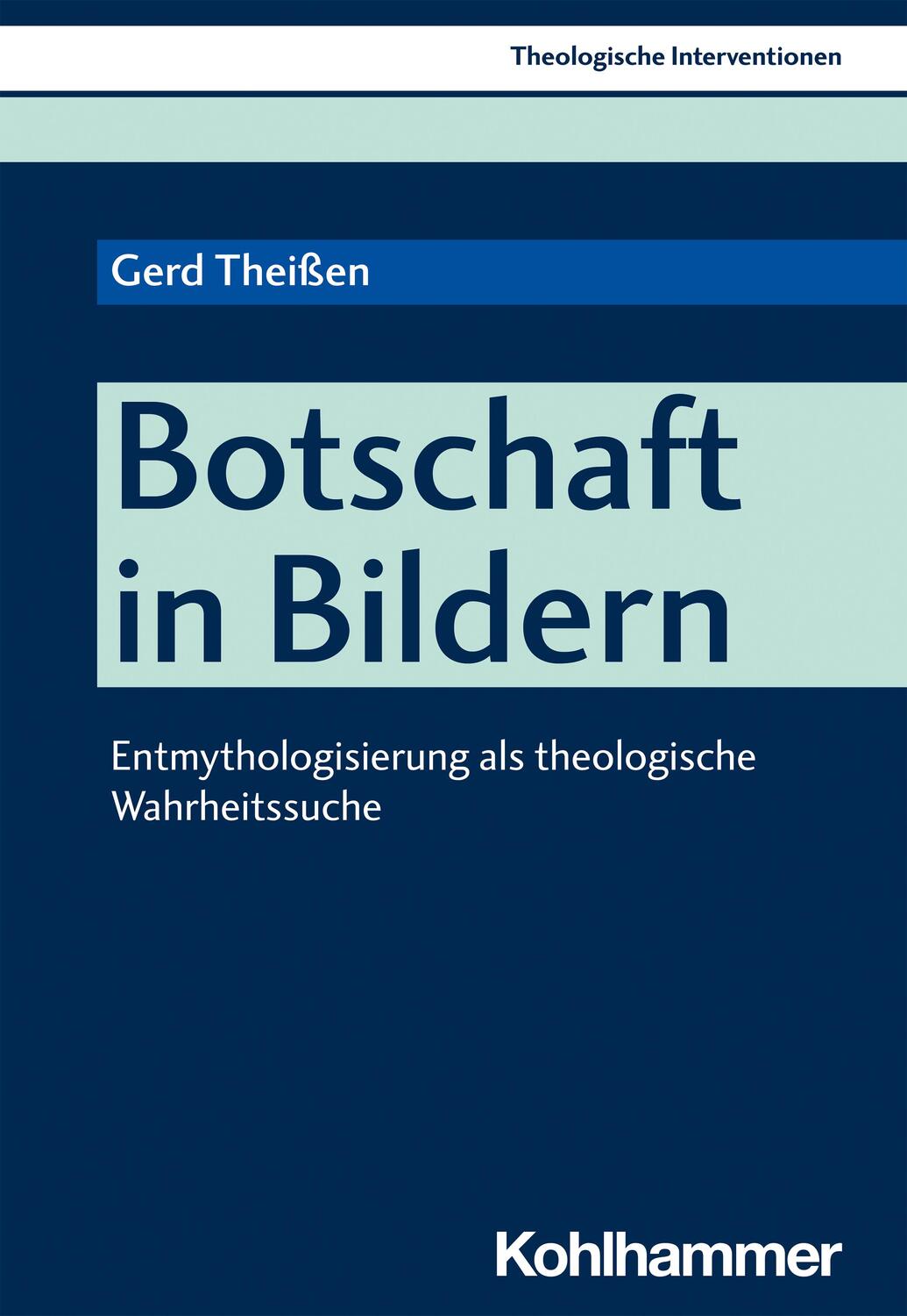 Cover: 9783170409729 | Botschaft in Bildern | Gerd Theißen | Taschenbuch | Deutsch | 2021