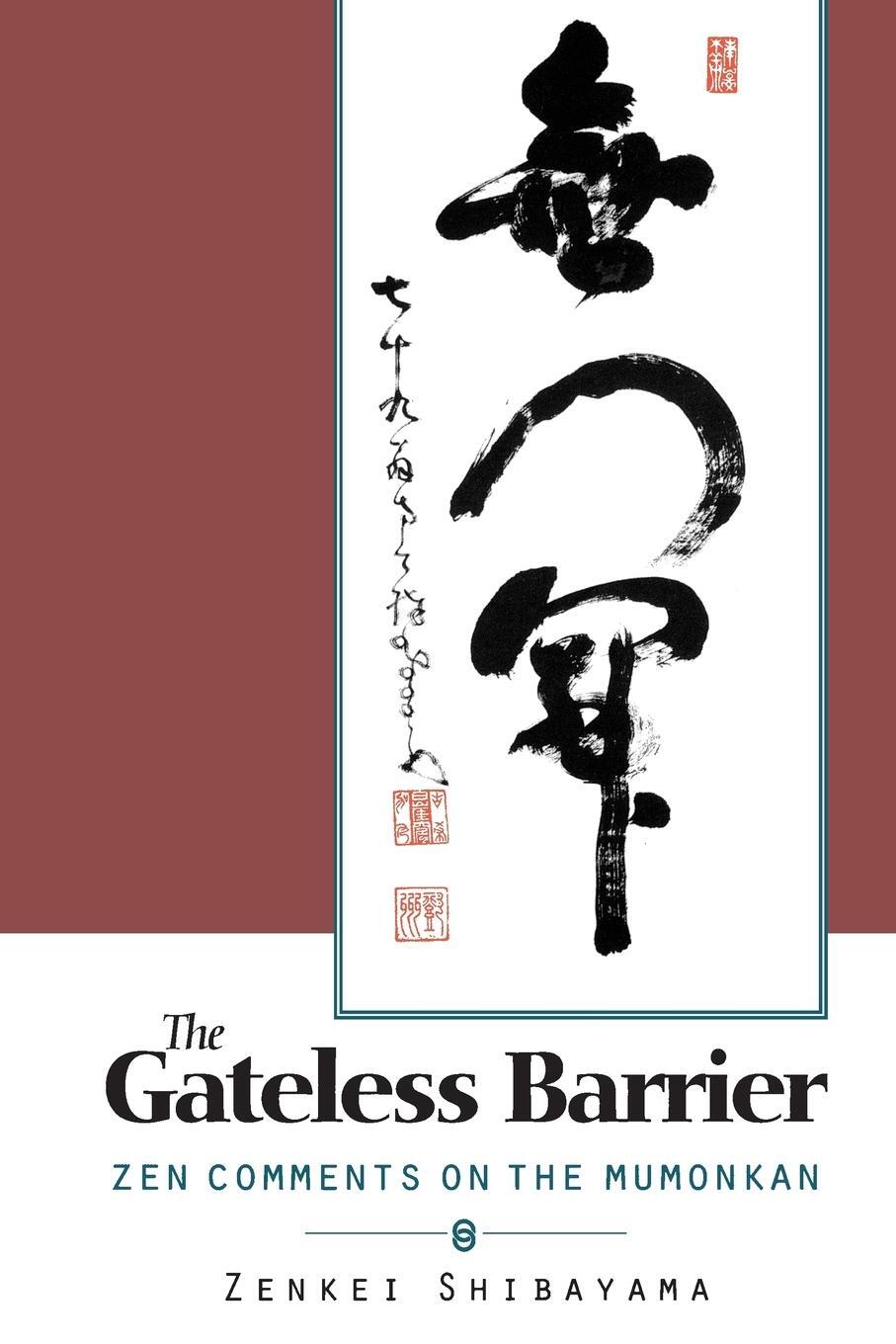 Cover: 9781570627262 | Gateless Barrier | Zen Comments on the Mumonkan | Zenkei Shibayama