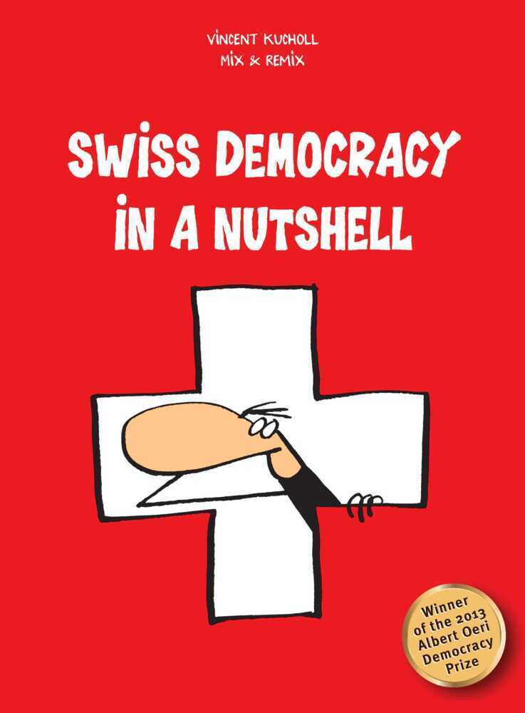 Cover: 9783905252637 | Swiss Democracy in a Nutshell | Vincent Kucholl | Taschenbuch | 2021