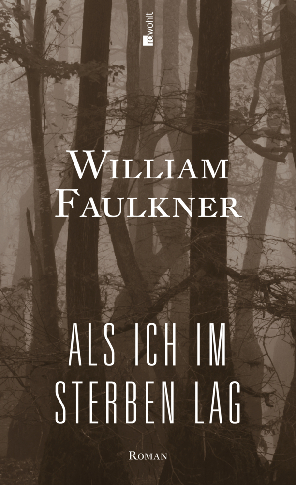 Cover: 9783498021337 | Als ich im Sterben lag | William Faulkner | Buch | 256 S. | Deutsch