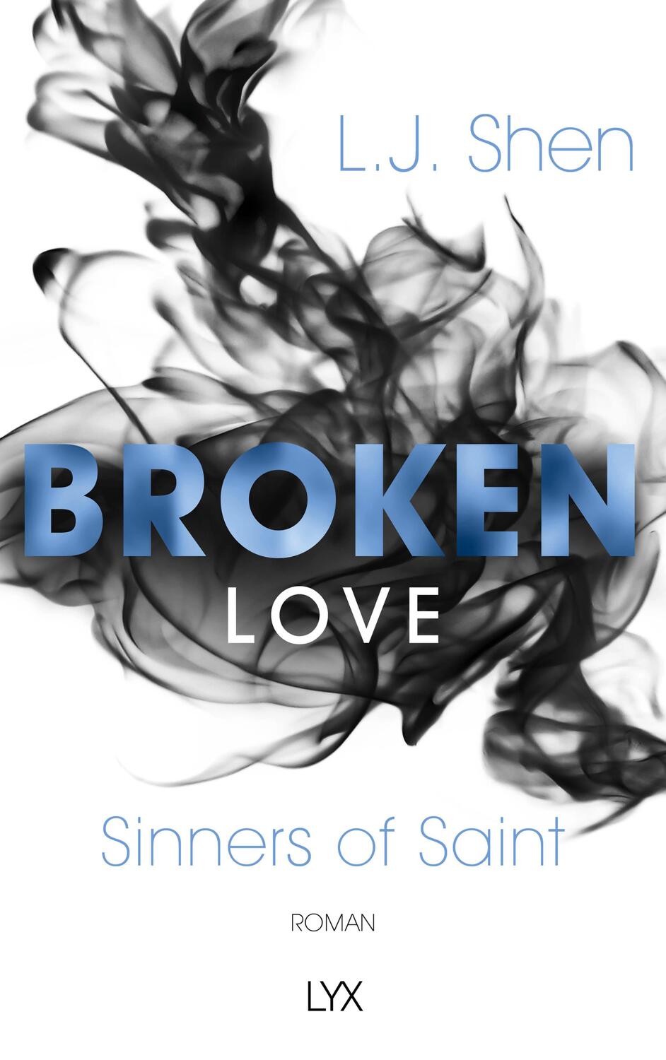 Cover: 9783736309388 | Broken Love | L. J. Shen | Taschenbuch | Sinners of Saint | 464 S.