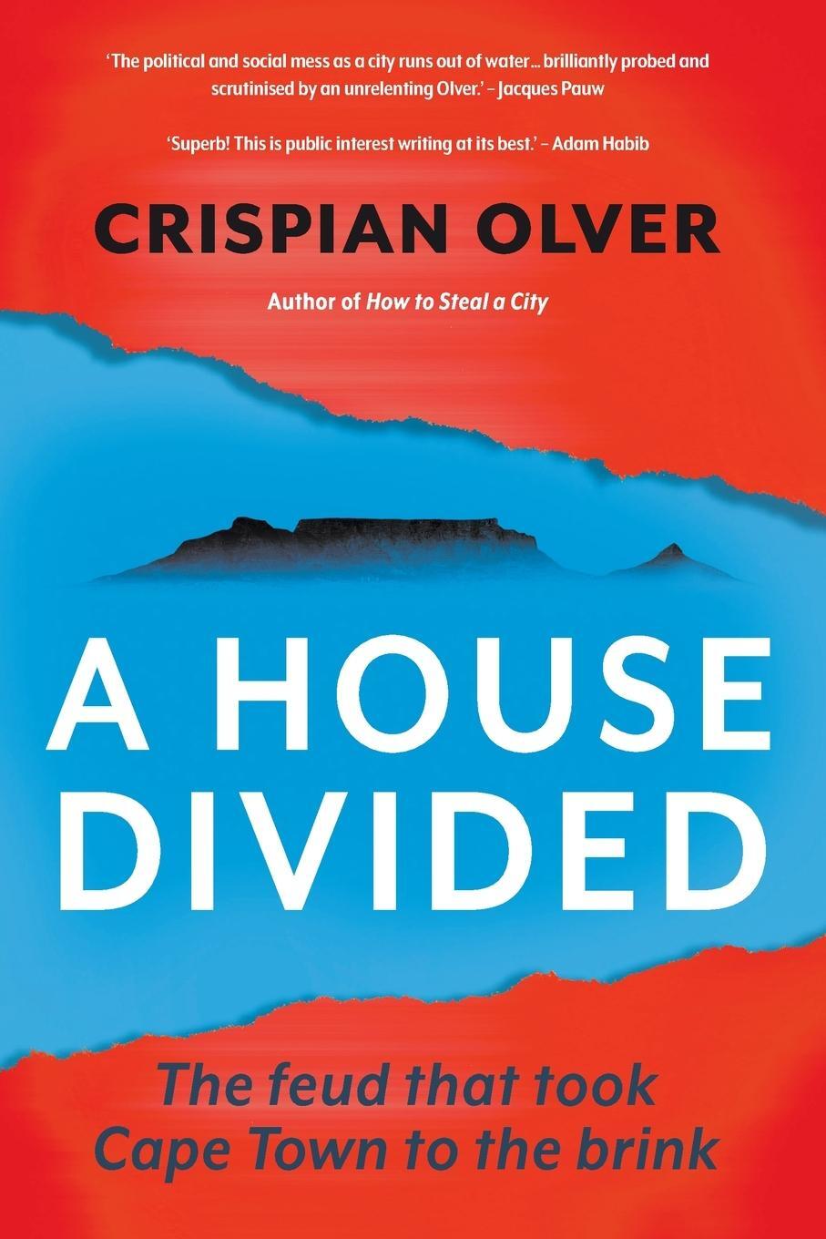 Cover: 9781868429684 | A HOUSE DIVIDED | The feud that took Cape Town to the brink | Olver