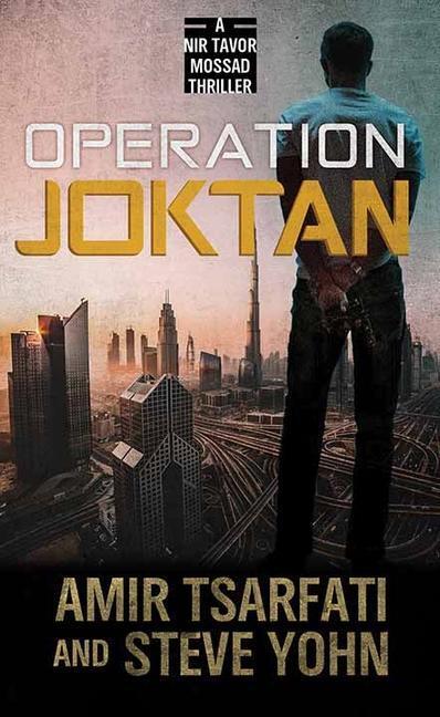 Cover: 9781638083108 | Operation Joktan: A NIR Tavor Mossad Thriller | Tsarfati (u. a.)