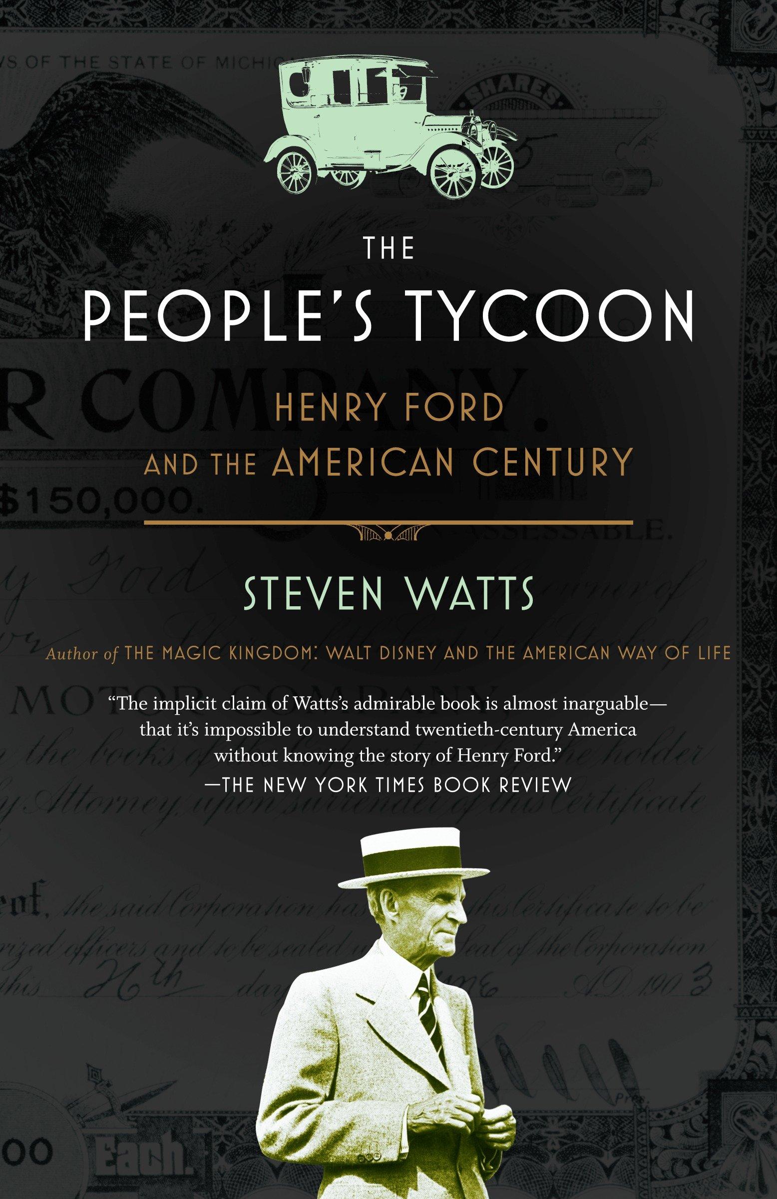 Cover: 9780375707254 | The People's Tycoon | Henry Ford and the American Century | Watts