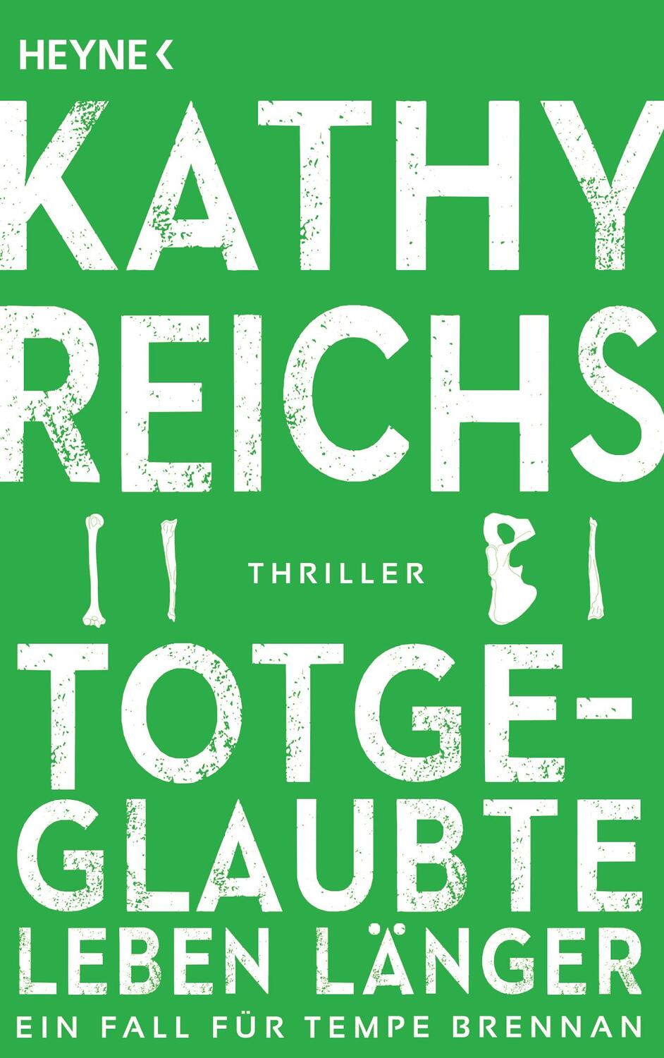 Cover: 9783453436602 | Totgeglaubte leben länger | Kathy Reichs | Taschenbuch | Deutsch